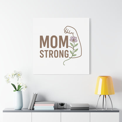 Mom Strong Canvas Art - Motivational Wall Decor for Moms