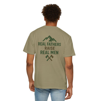 Real Fathers Raise Real Men T-Shirt, Unisex Cotton Tee, Father's Day Gift, Dad Apparel, Outdoor Style Shirt, Family Values Clothing