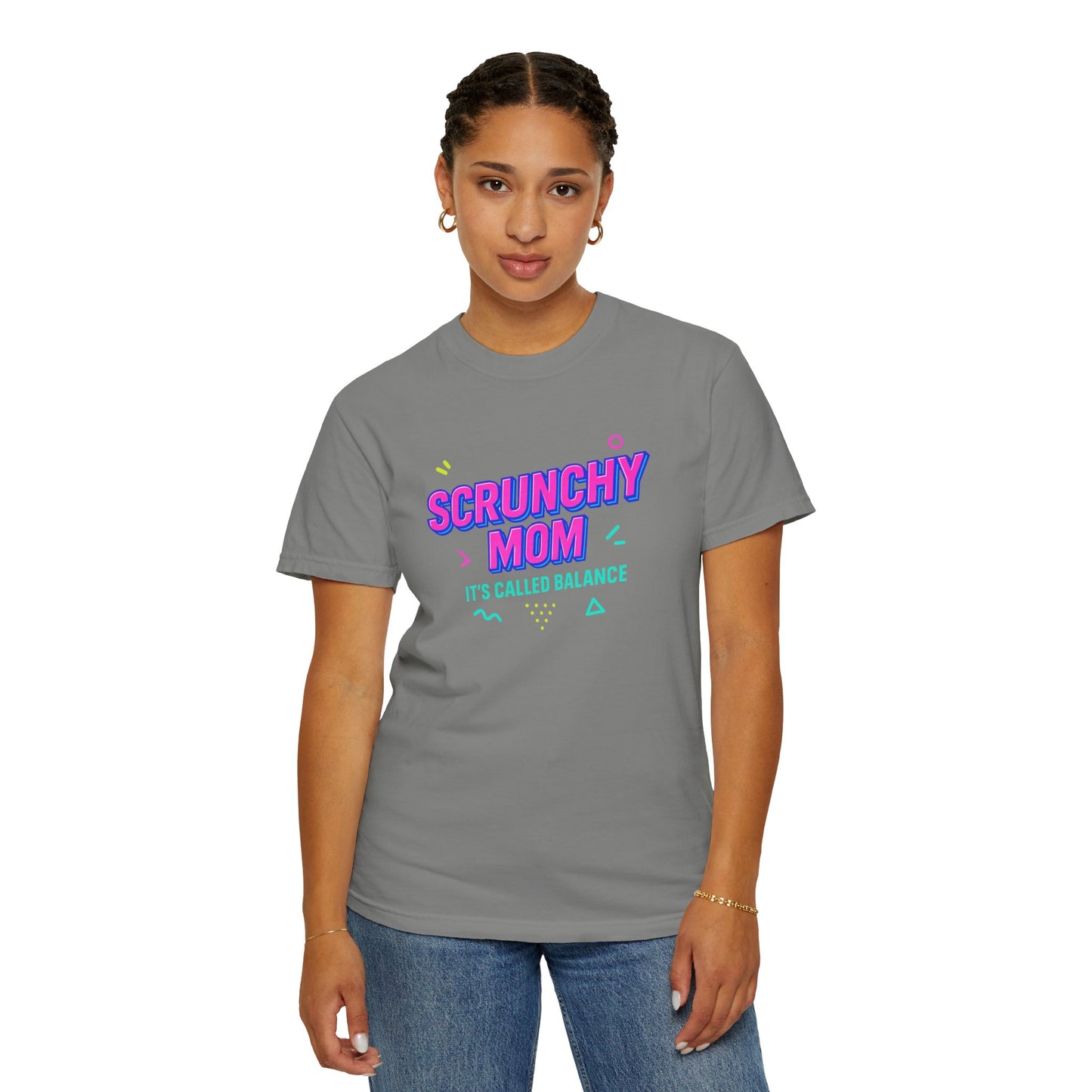 Scrunchy Mom Unisex Garment-Dyed T-Shirt - It's Called Balance - Fun & Casual Wear
