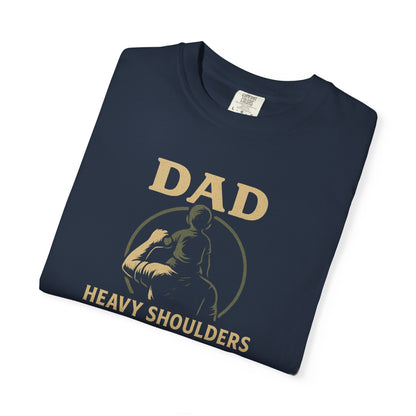 Dad T-Shirt – “Heavy Shoulders, Strong Hands, Full Heart” Vintage Father’s Day Tee