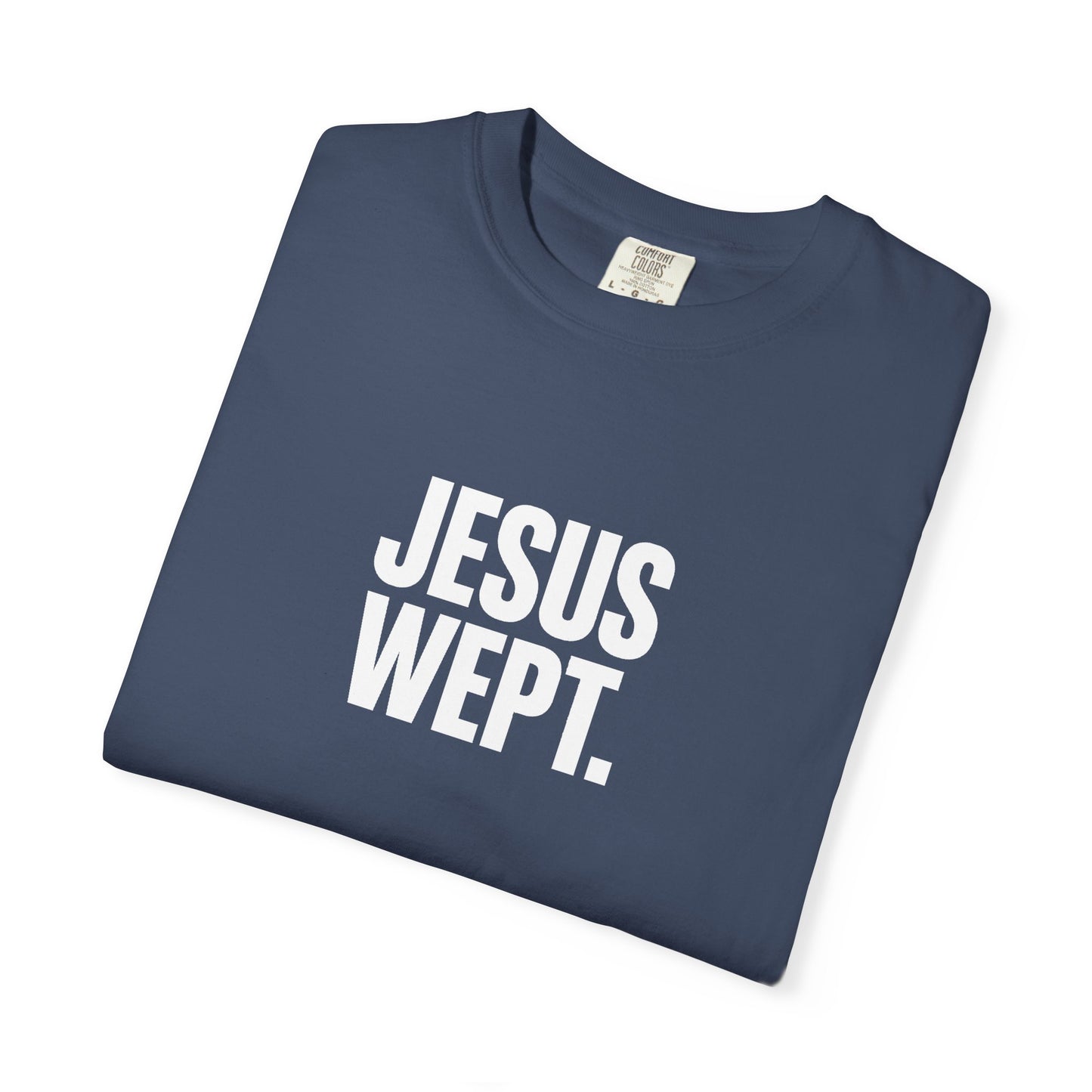 "Jesus Wept." Brutalist Bold Typography Unisex T-Shirt — Minimalist Christian Streetwear