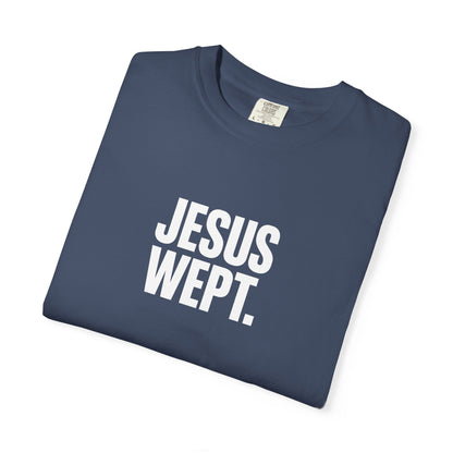 "Jesus Wept." Brutalist Bold Typography Unisex T-Shirt — Minimalist Christian Streetwear