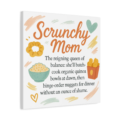 Scrunchy Mom Canvas Art - Fun Wall Decor for Busy Moms