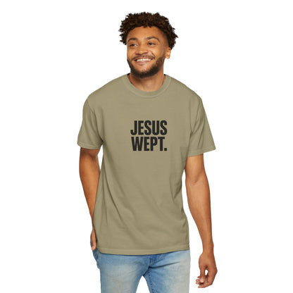 "Jesus Wept." Brutalist Bold Typography Unisex T-Shirt — Minimalist Christian Streetwear