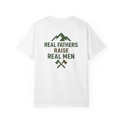 Real Fathers Raise Real Men T-Shirt, Unisex Cotton Tee, Father's Day Gift, Dad Apparel, Outdoor Style Shirt, Family Values Clothing