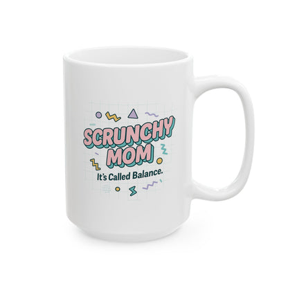 Fun Ceramic Mug - "Scrunchy Mom" Design for Coffee Lovers