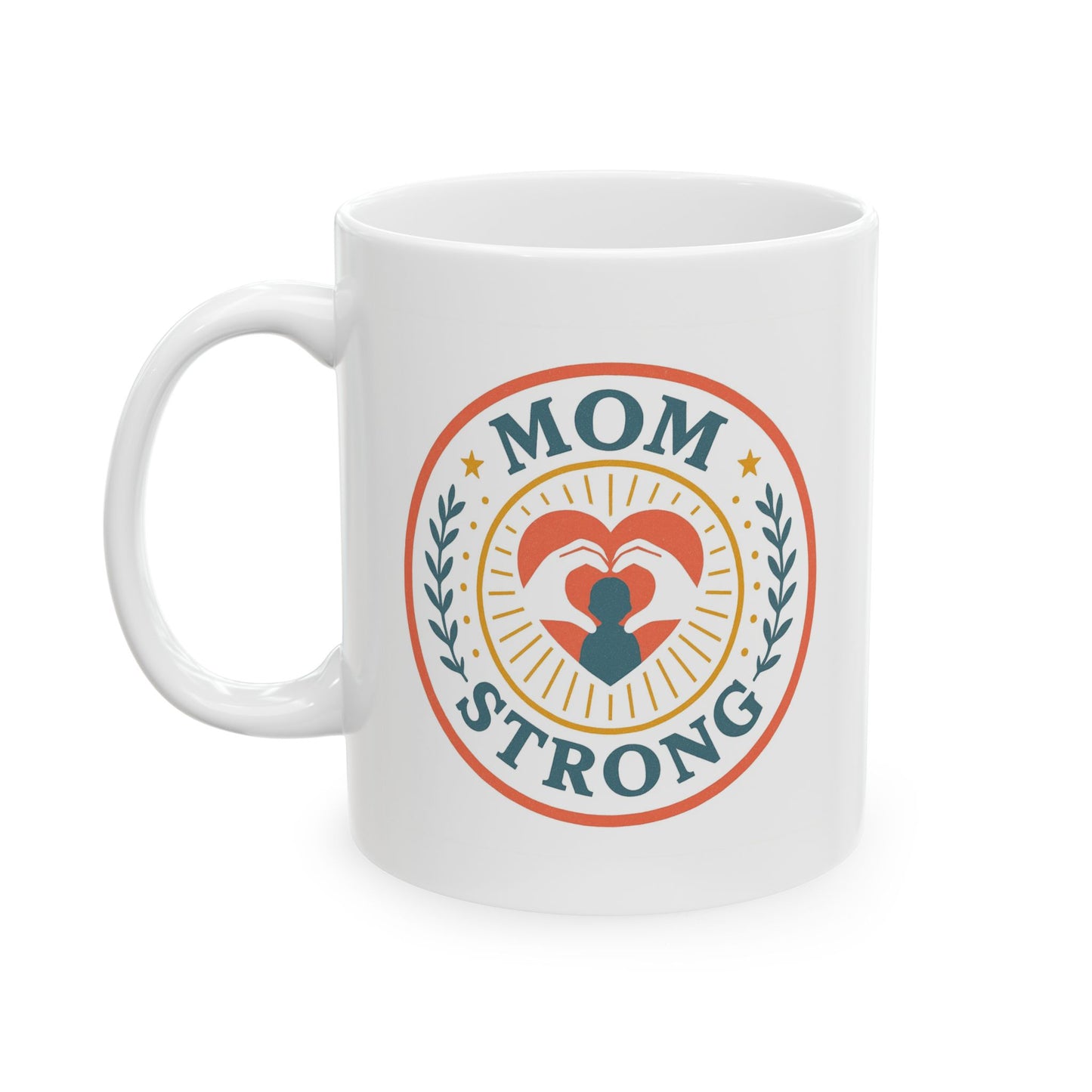 Mom Strong Ceramic Mug - Mother's Day Gift