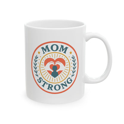 Mom Strong Ceramic Mug - Mother's Day Gift