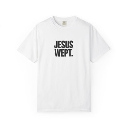 "Jesus Wept." Brutalist Bold Typography Unisex T-Shirt — Minimalist Christian Streetwear