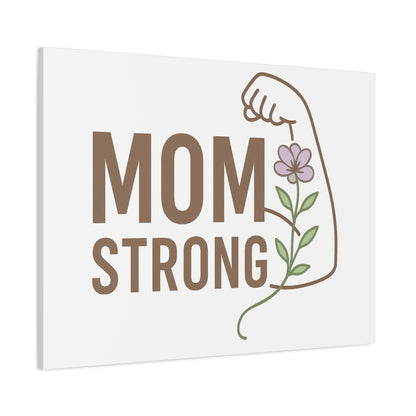 Mom Strong Canvas Art - Motivational Wall Decor for Moms