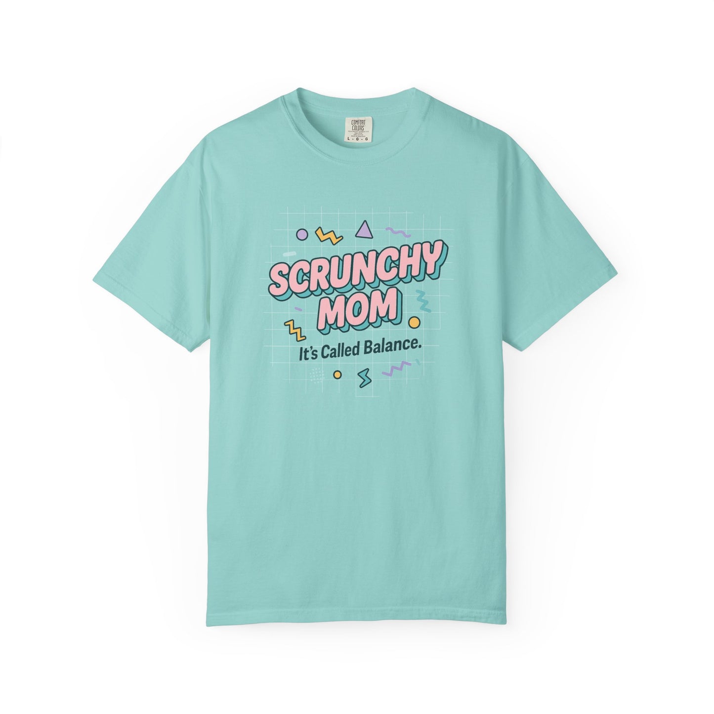 Fun Scrunchy Mom T-Shirt - Balance Humor Gift for Moms