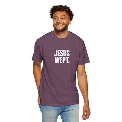 "Jesus Wept." Brutalist Bold Typography Unisex T-Shirt — Minimalist Christian Streetwear